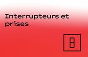 Interrupteurs