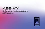 ABB Vynckier : Disjoncteurs et interrupteurs différentiels